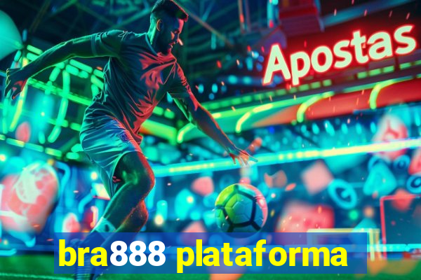 bra888 plataforma